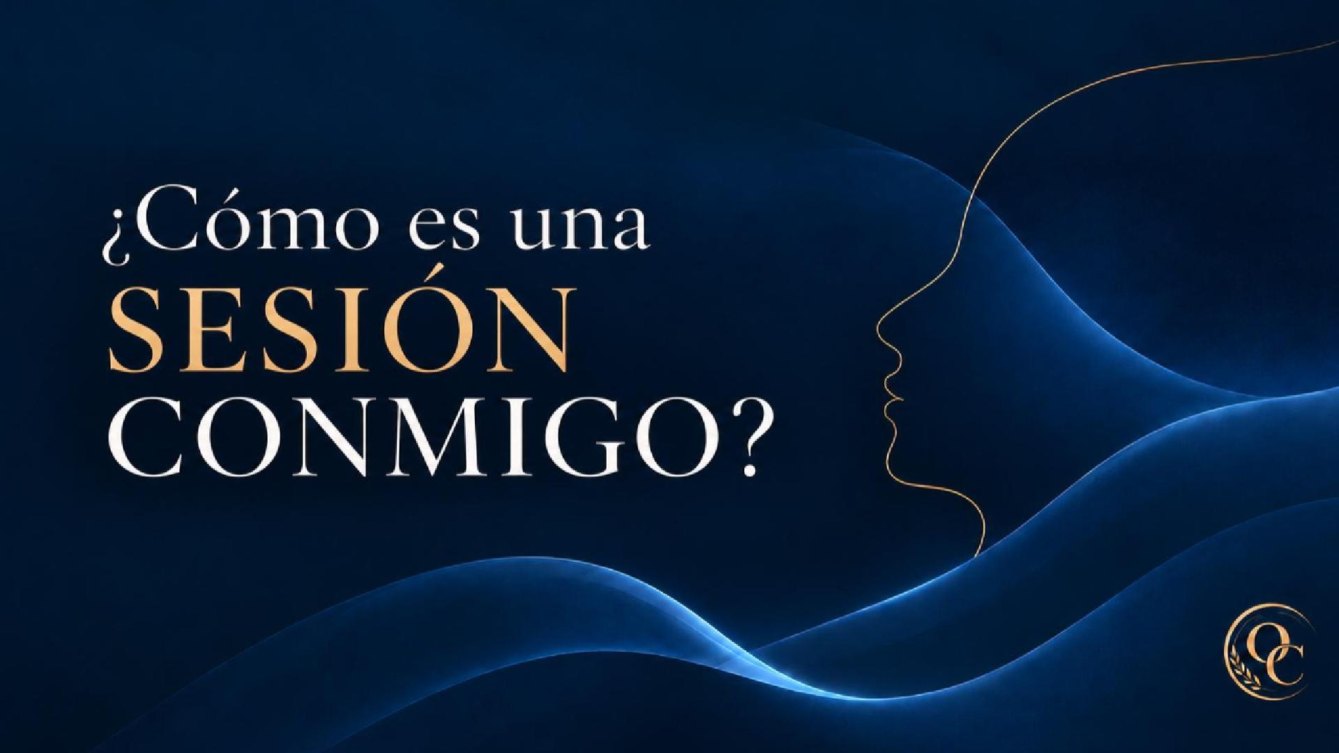 ¿Cómo es una sesión conmigo?